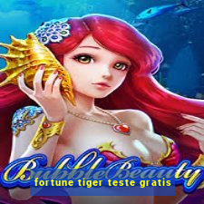 fortune tiger teste gratis